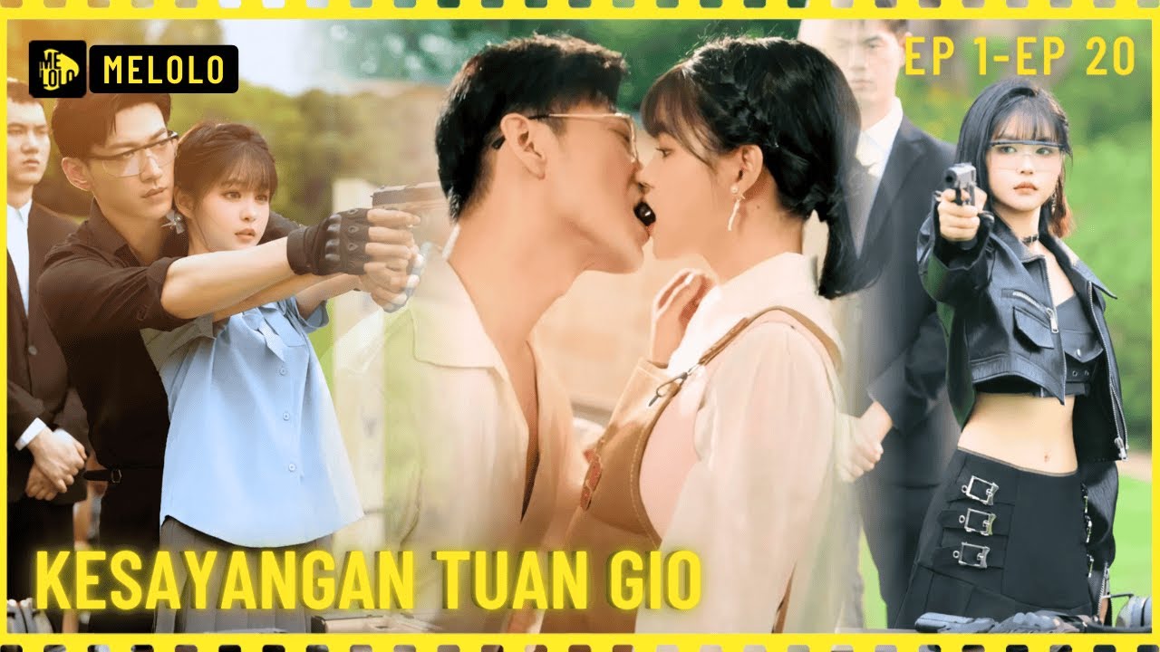 【Melolo】Kesayangan Tuan Gio -  Episode 1 - 20