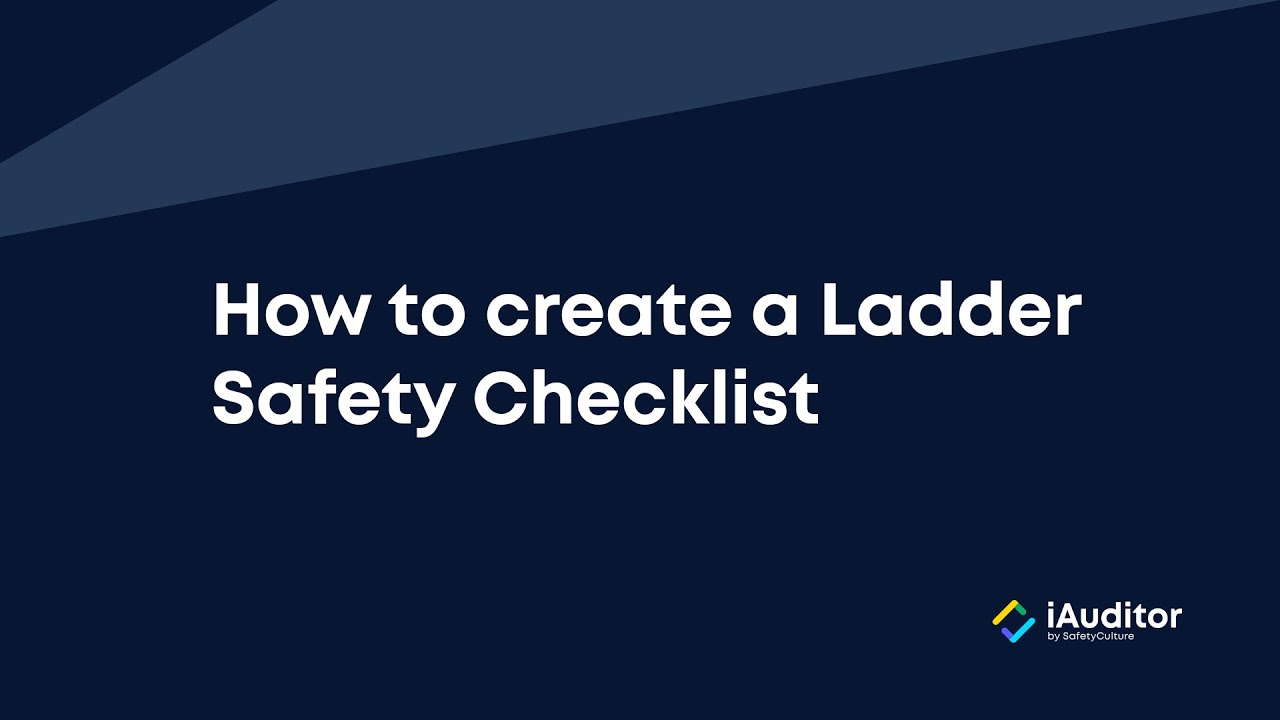 How to Create a Ladder Safety Checklist
