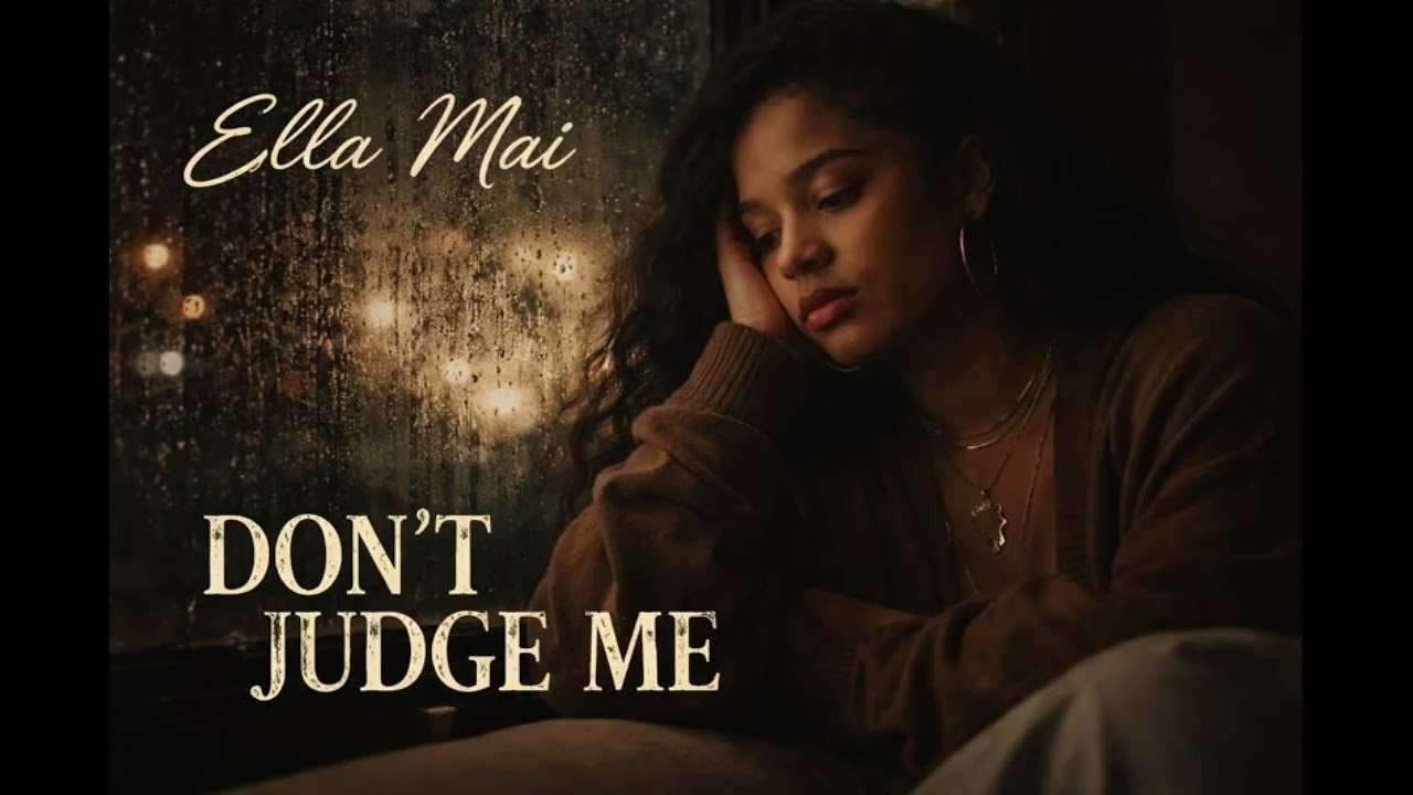 Ella Mai - Don't Judge Me 💔