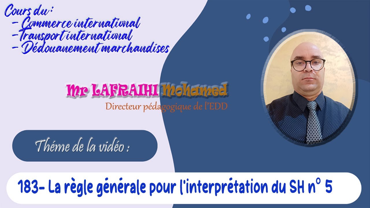 183- La règle générale pour l'interprétation RGI du SH n° 5