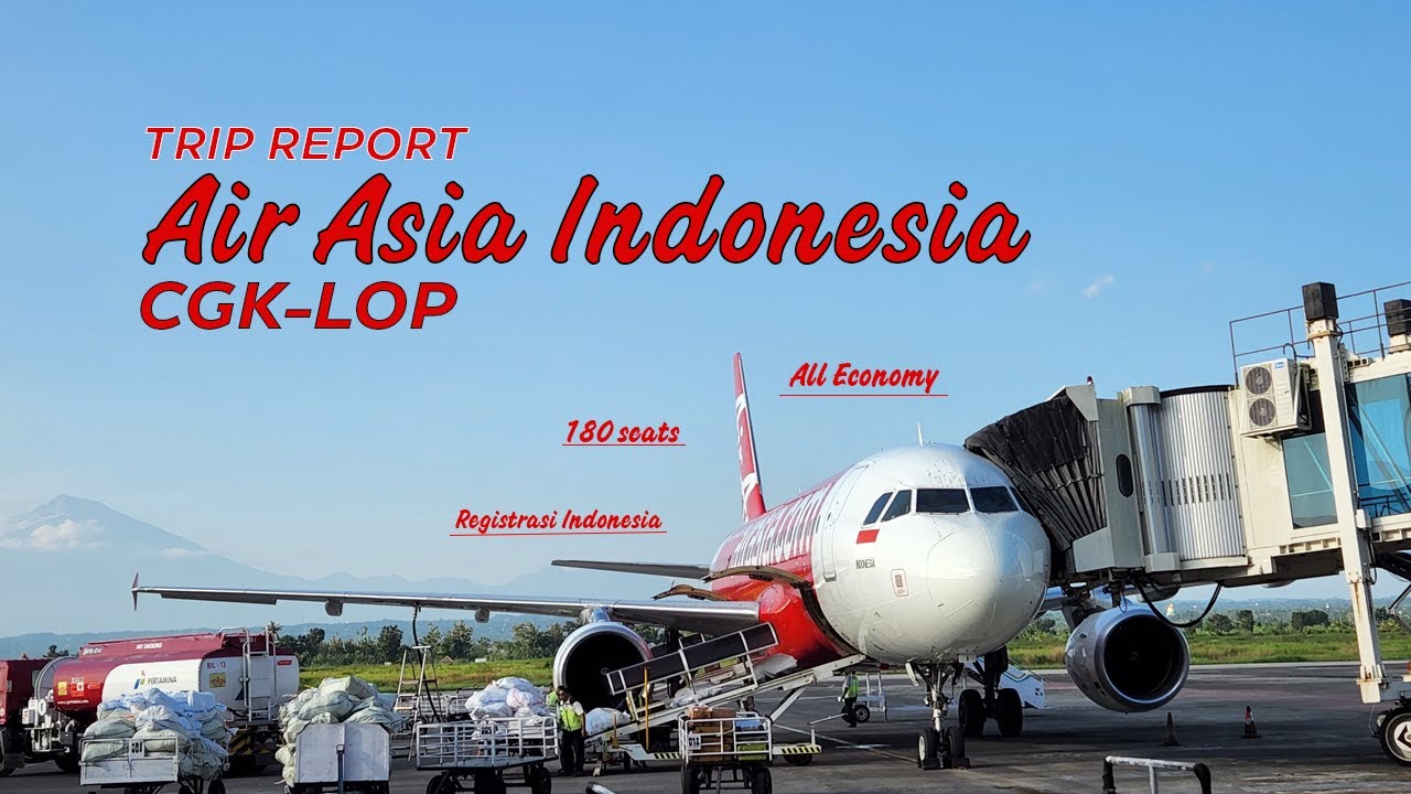 Trip Report Air Asia Indonesia CGK - LOP