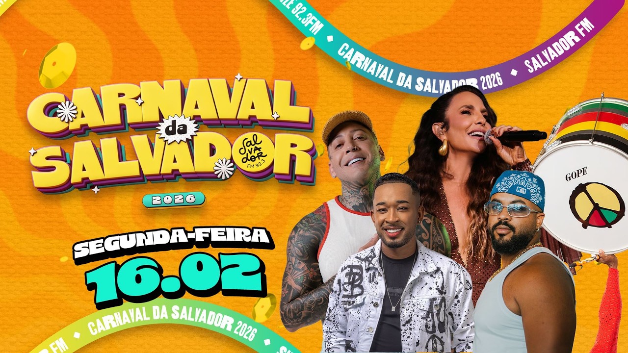 [AO VIVO] Ivete, Bell, Durval e mais | Carnaval de Salvador 2026 | SEGUNDA - 16/02 | Salvador FM