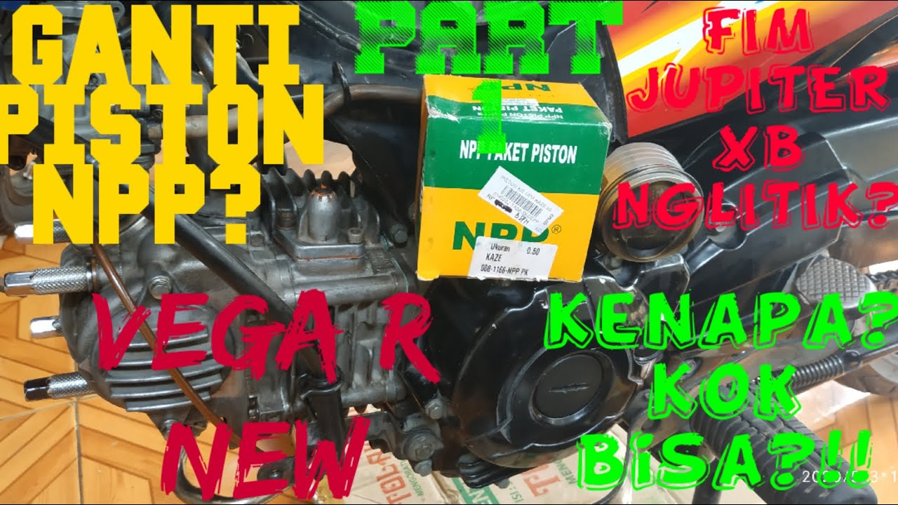 Vega R New Ganti Piston Fim Jupiter XB 53,5 ke NPP Kaze OS 50 Part 1