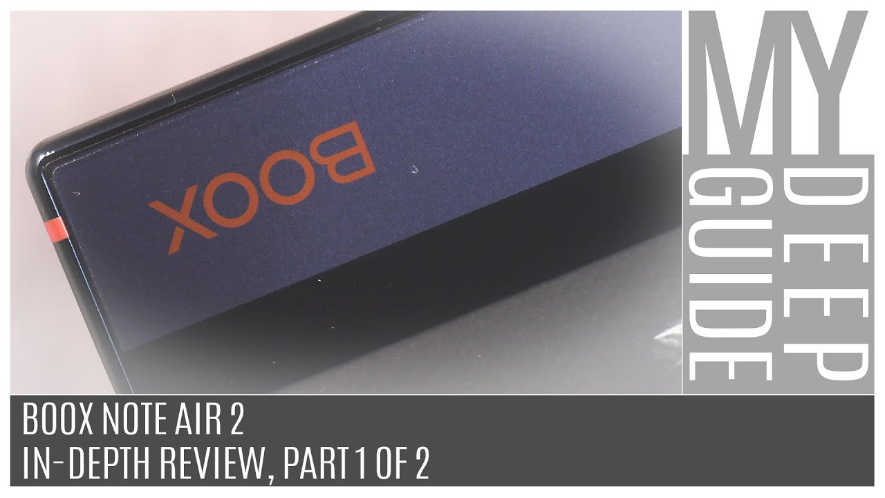 Boox Note Air 2: In-Depth Review, Part 1 of 2