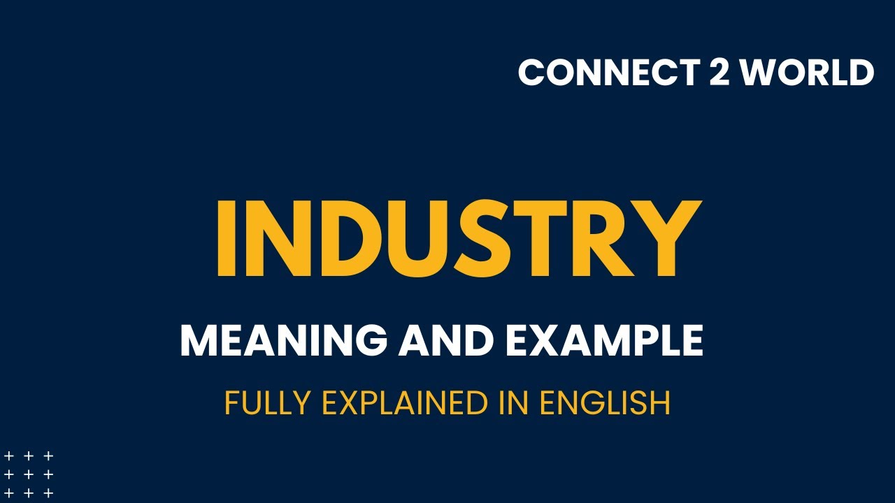 What Does  industry      Means || Meanings And Definitions With  industry      in ENGLISH