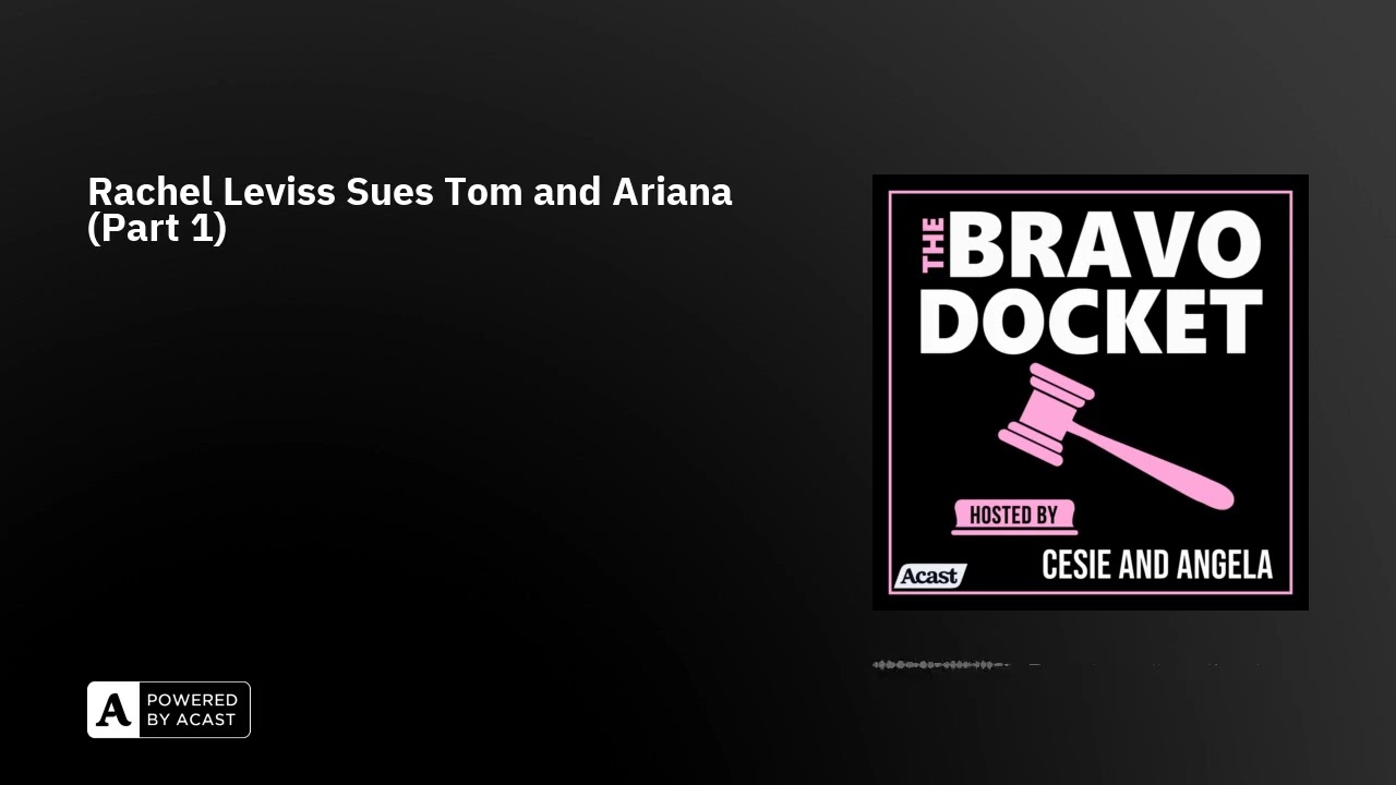 Rachel Leviss Sues Tom and Ariana (Part 1)