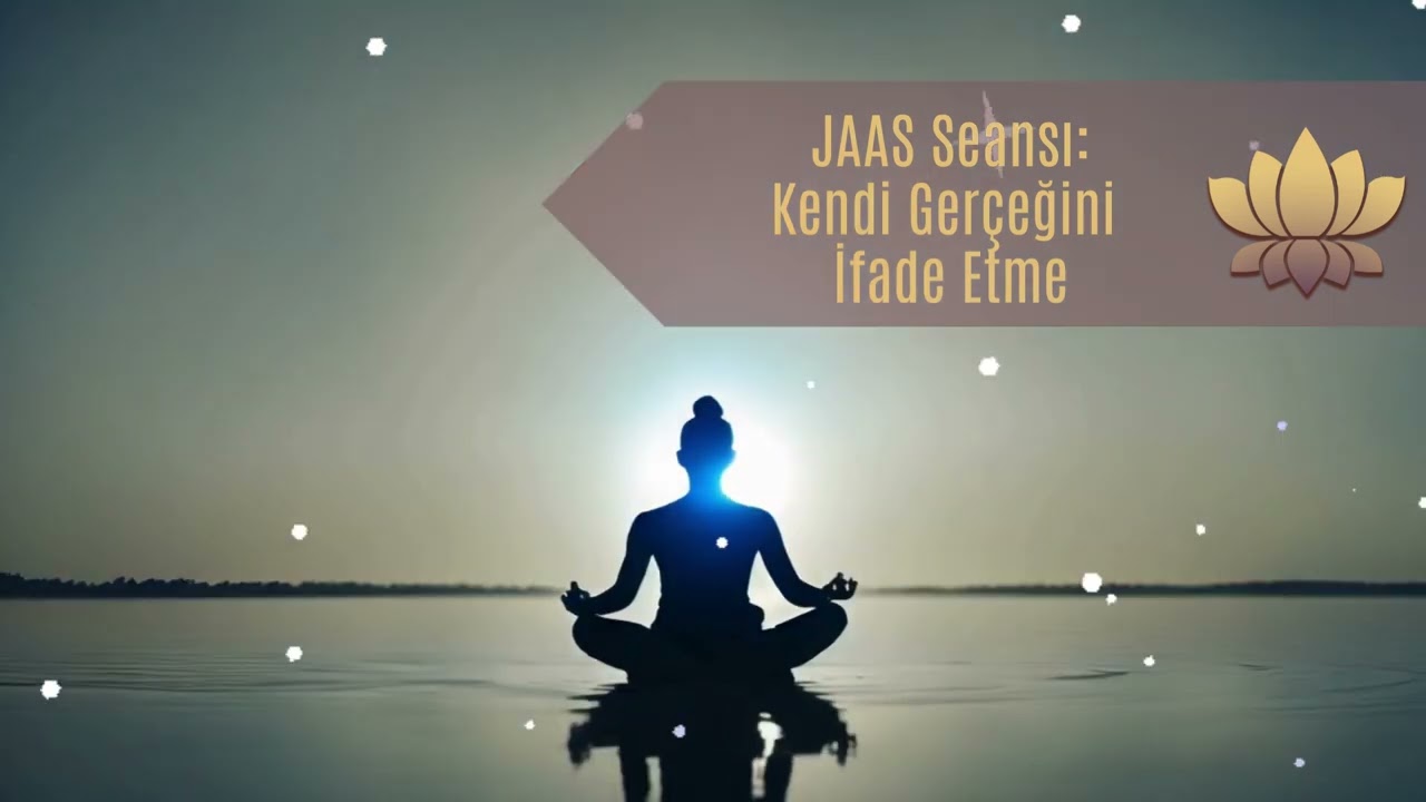 JAAS Seansı : Kendi Gerçeğini İfade Etmek