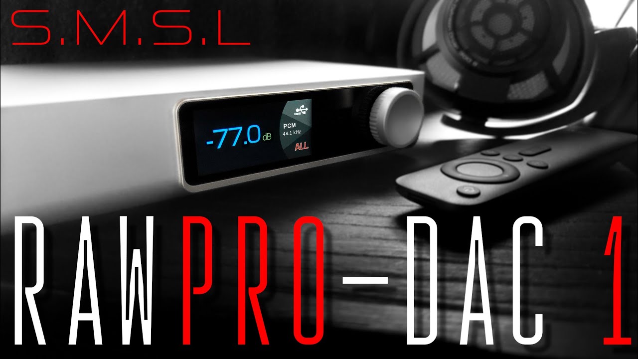 S.M.S.L RAW Pro-DAC 1 - EXCELLENT!!