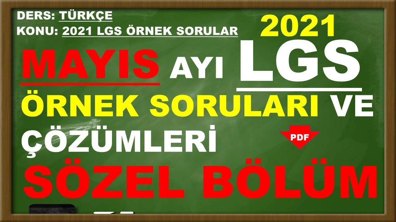 LGS MAYIS AYI ÖRNEK SORULARI 2021 SÖZEL BÖLÜM- AÇIKLAMALI ÇÖZÜMLERİ