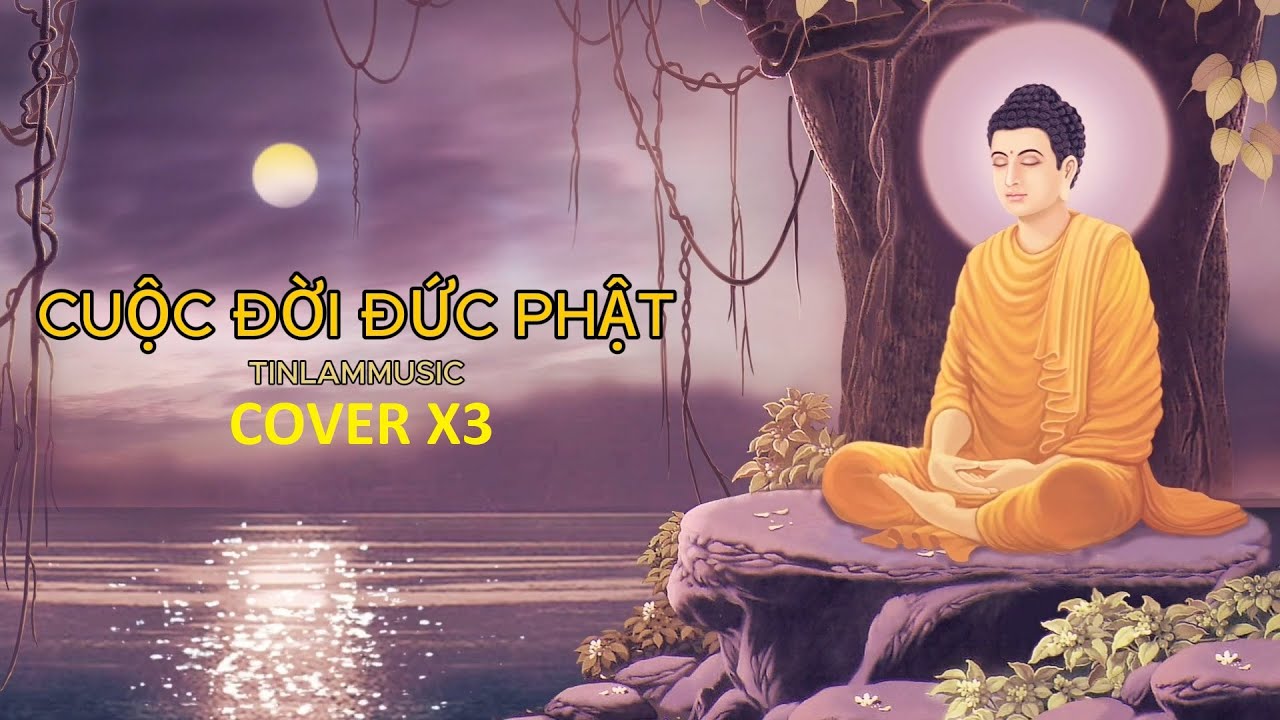 CUỘC ĐỜI ĐỨC PHẬT COVER x3