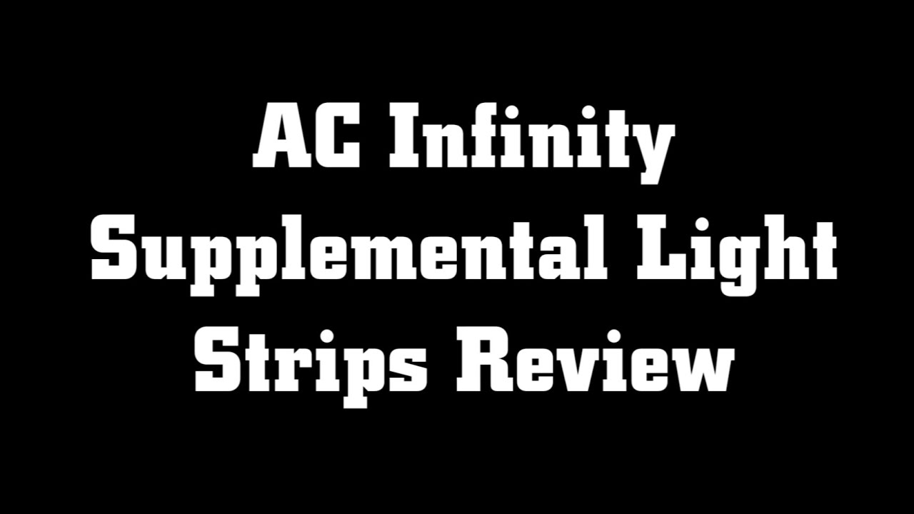 AC Infinity Supplemental Light Strips Review
