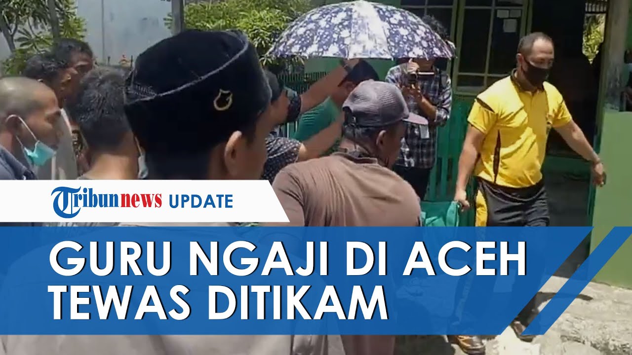 Pembunuhan Brutal Guru Ngaji di Aceh yang Tewas Ditikam, Terus Kejar Korban yang Selamatkan Diri