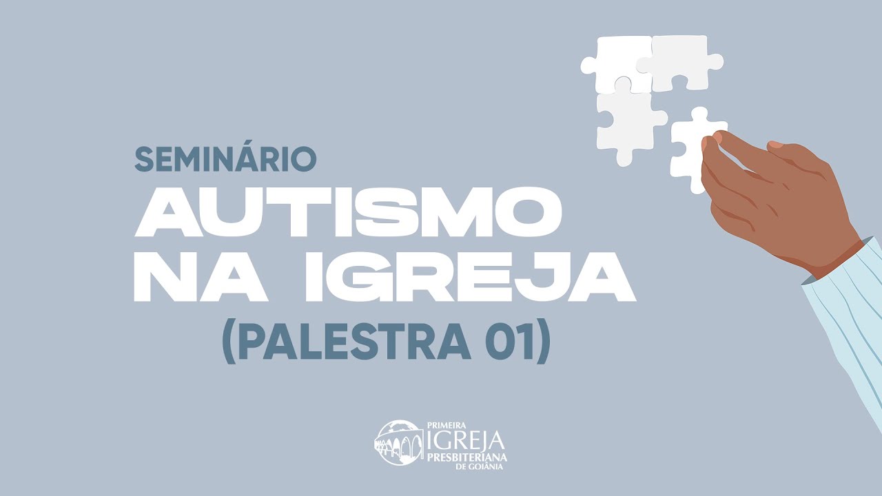 Autismo na Igreja - Glauco Ferreira - Palestra 01