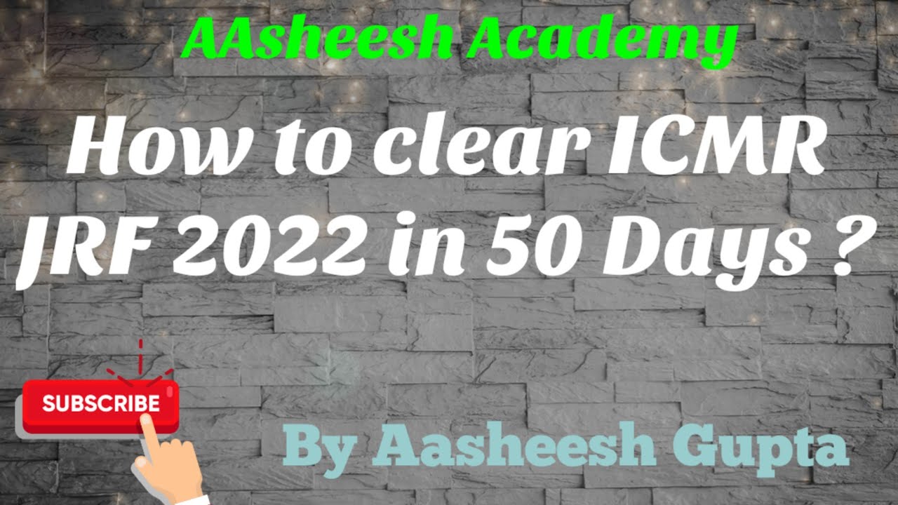 How to clear ICMR JRF in 50 days ...