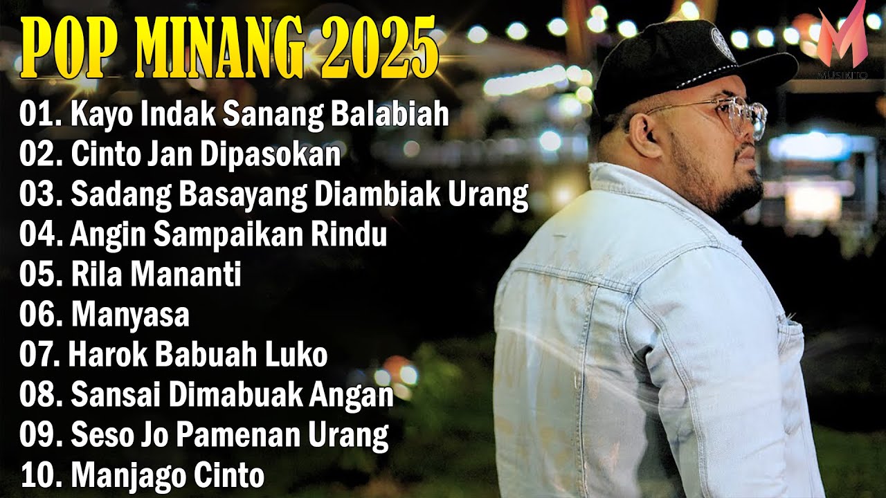 Lagu Minang Terbaru 2025 Terpopuler - Top Spotify Minang Enak Didengar 2025