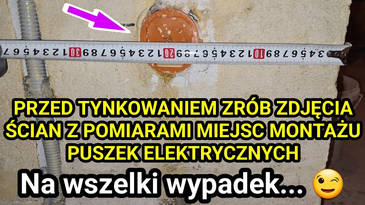 Pomiary puszek elektrycznych przed tynkowaniem - warto zrobić, by potem nie szukać...