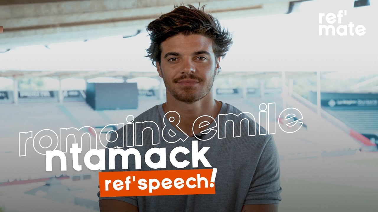 Romain & Émile Ntamack - Il est normal que l'arbitre soit respecté | Interview Ref'speech | Ref'mate