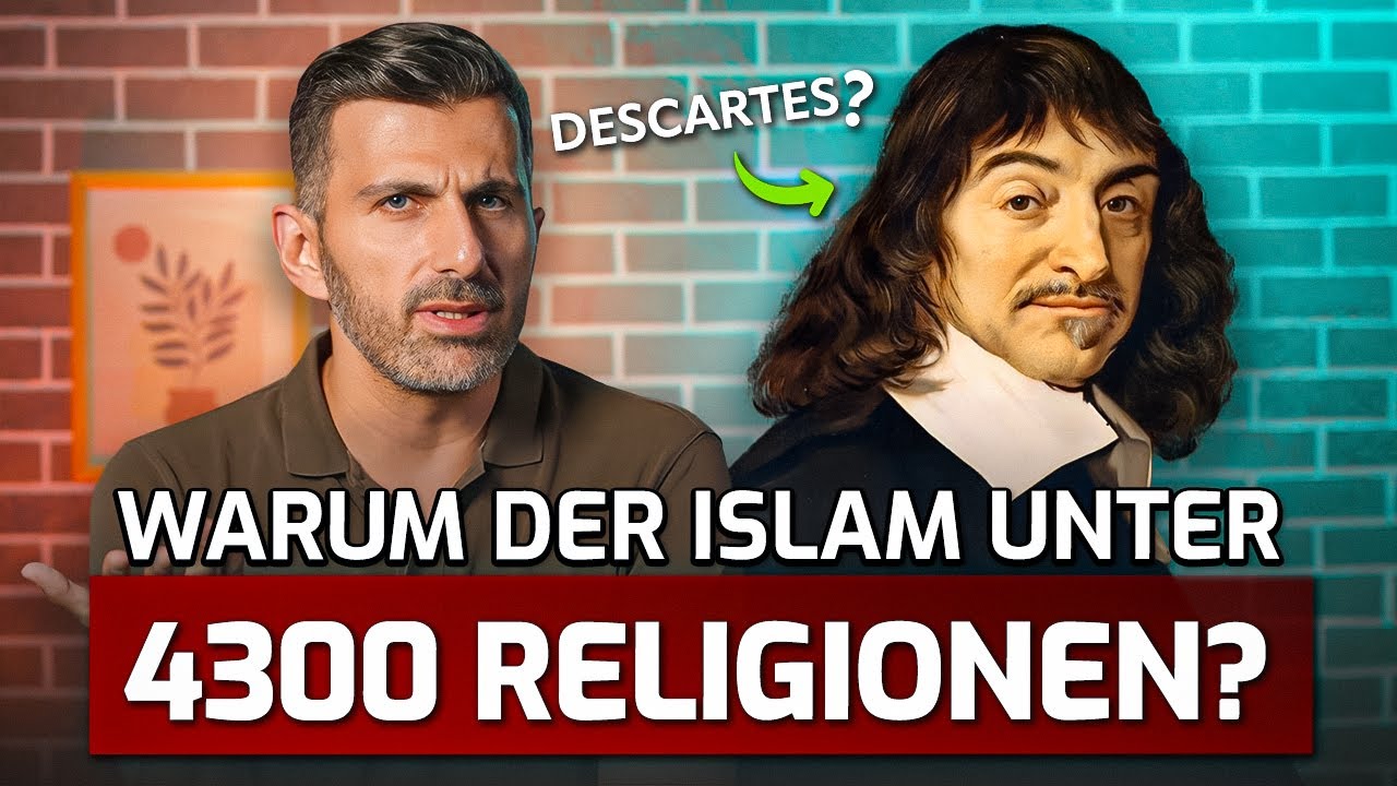 Descartes Methode beweist: Der Islam ist die wahre Religion - Towards Eternity