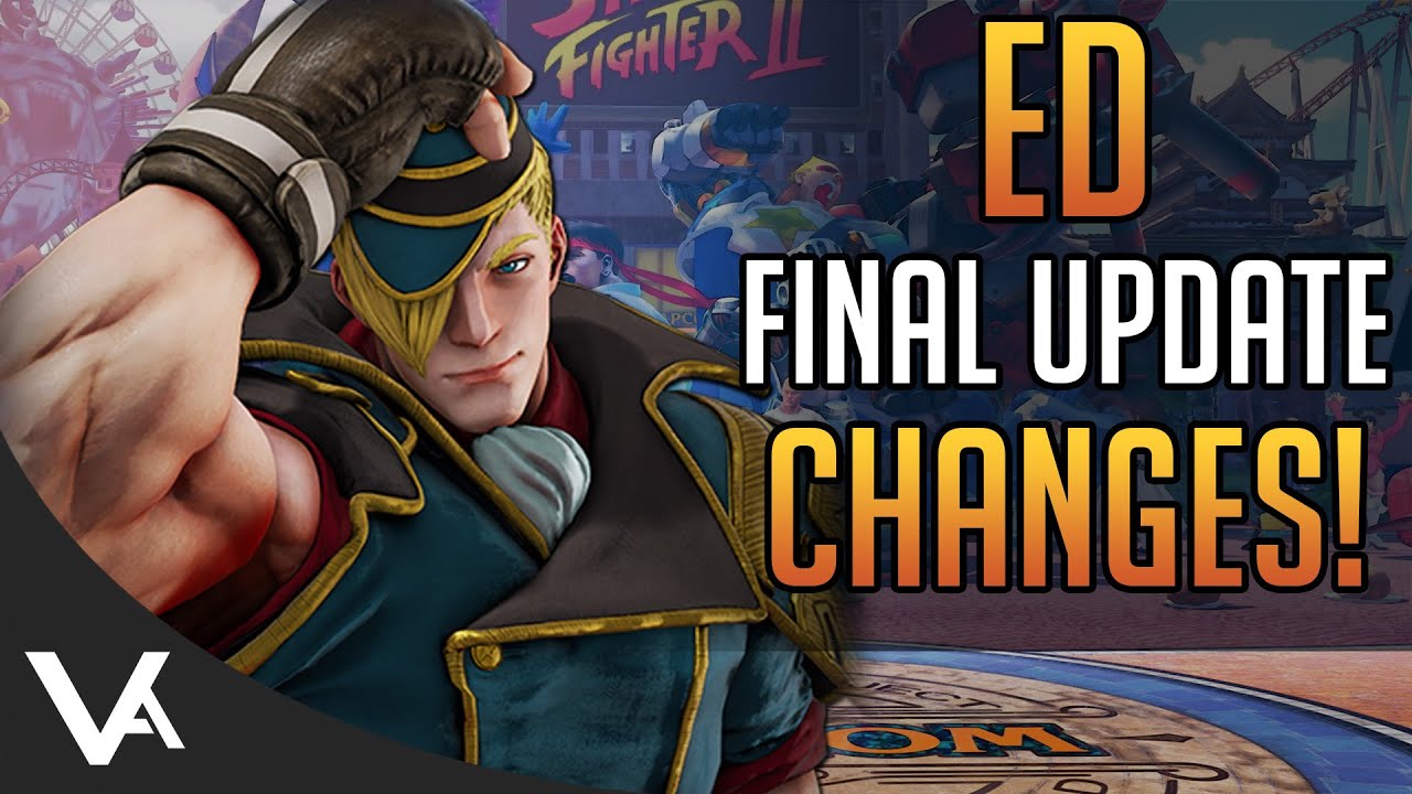 SFV - ED CHANGES EXPLAINED! Final Patch Notes (Definitive Update)