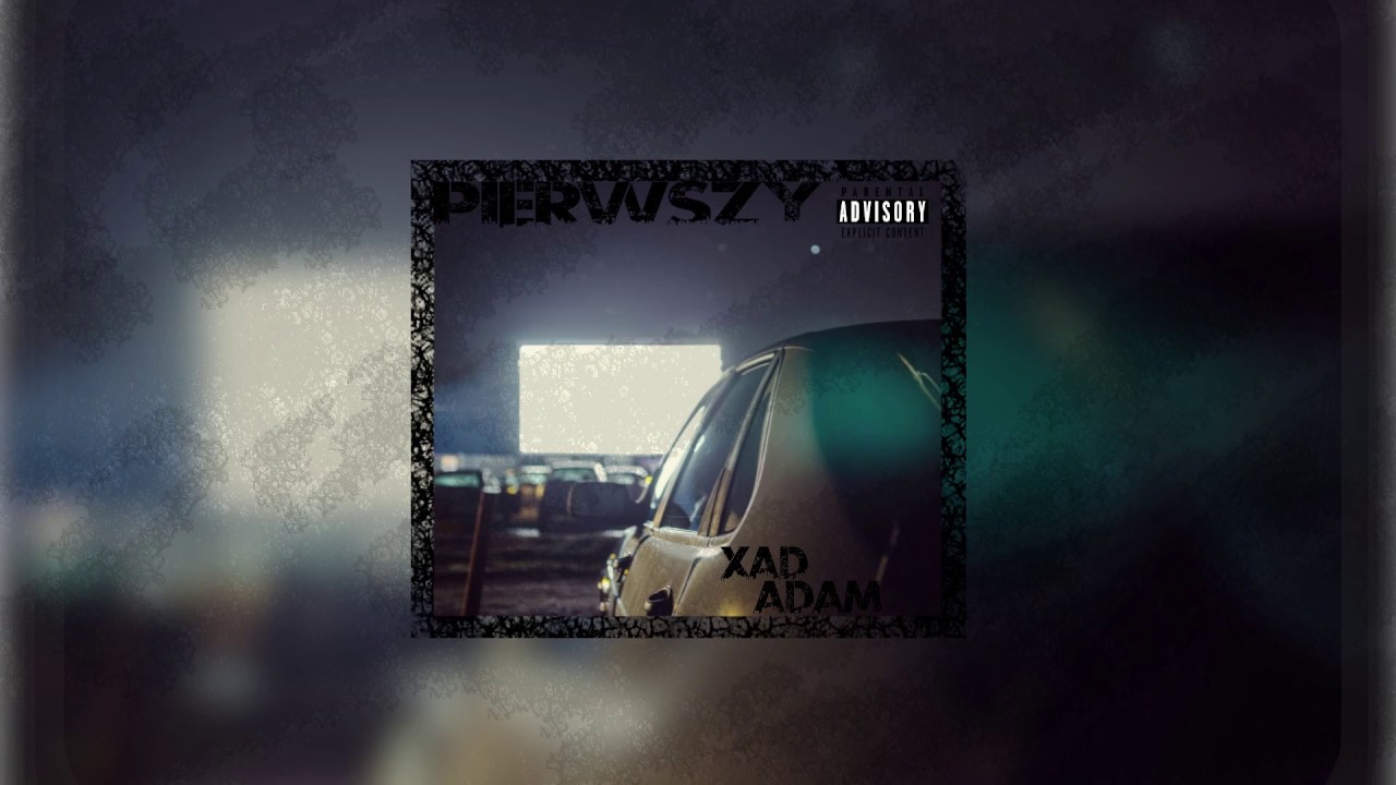 Adam-Pierwszy (feat. Xad)