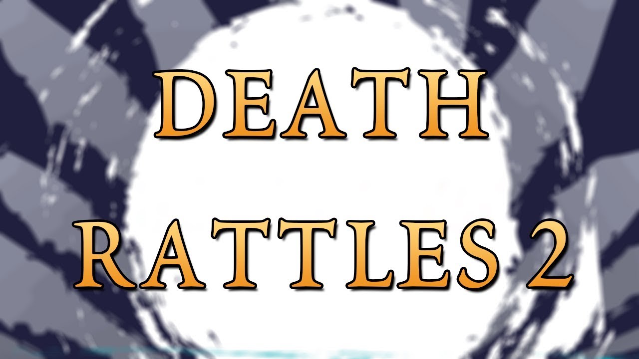 Death Rattles 2 - Shardcast