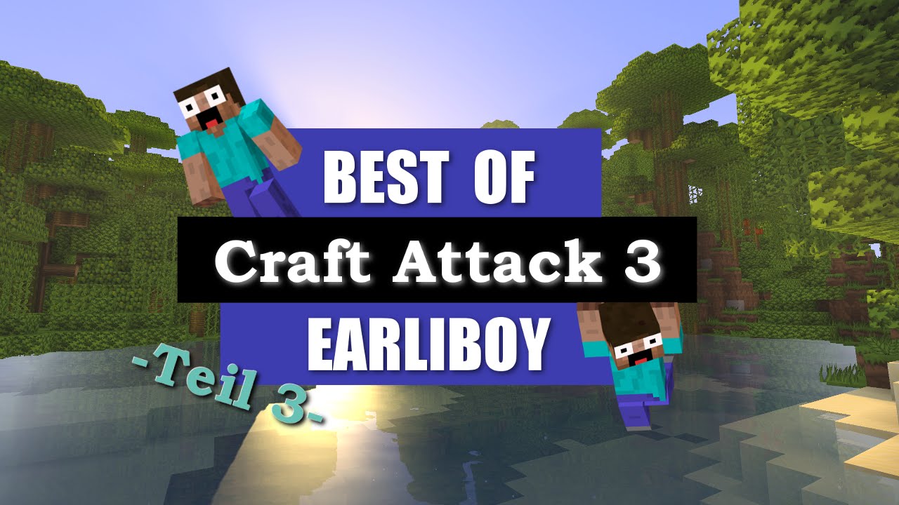 Best Of: CraftAttack 3 - Teil 3