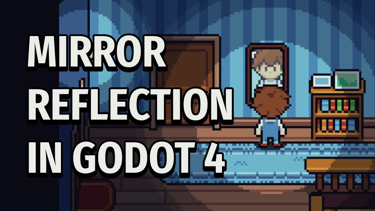 Mirrors with reflection in Godot 4