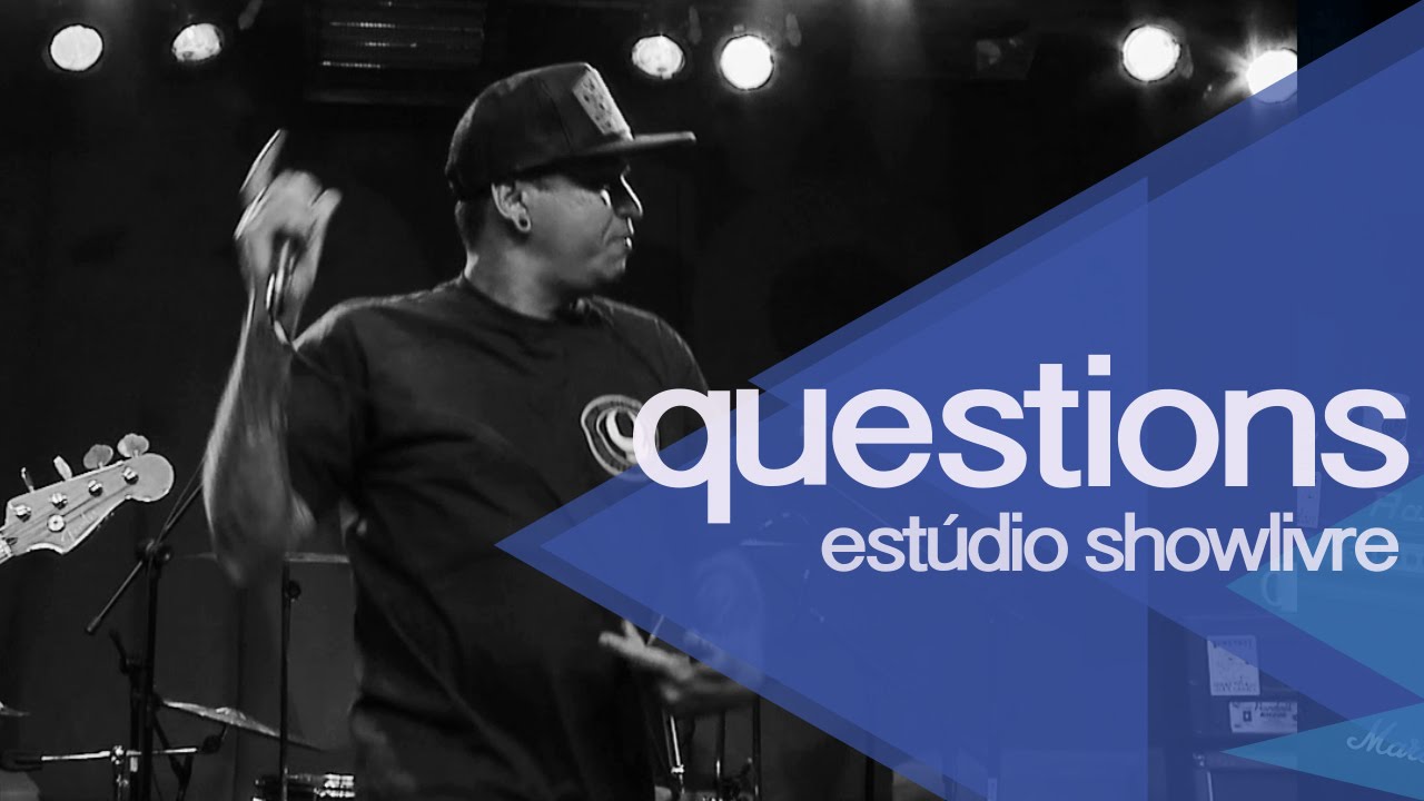 Questions no Estúdio Showlivre - Apresentação na íntegra