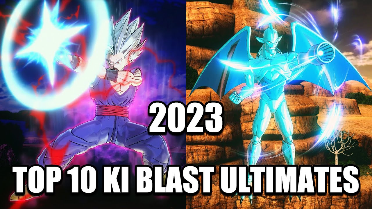 TOP 10 BEST KI BLAST ULTIMATES | XENOVERSE 2