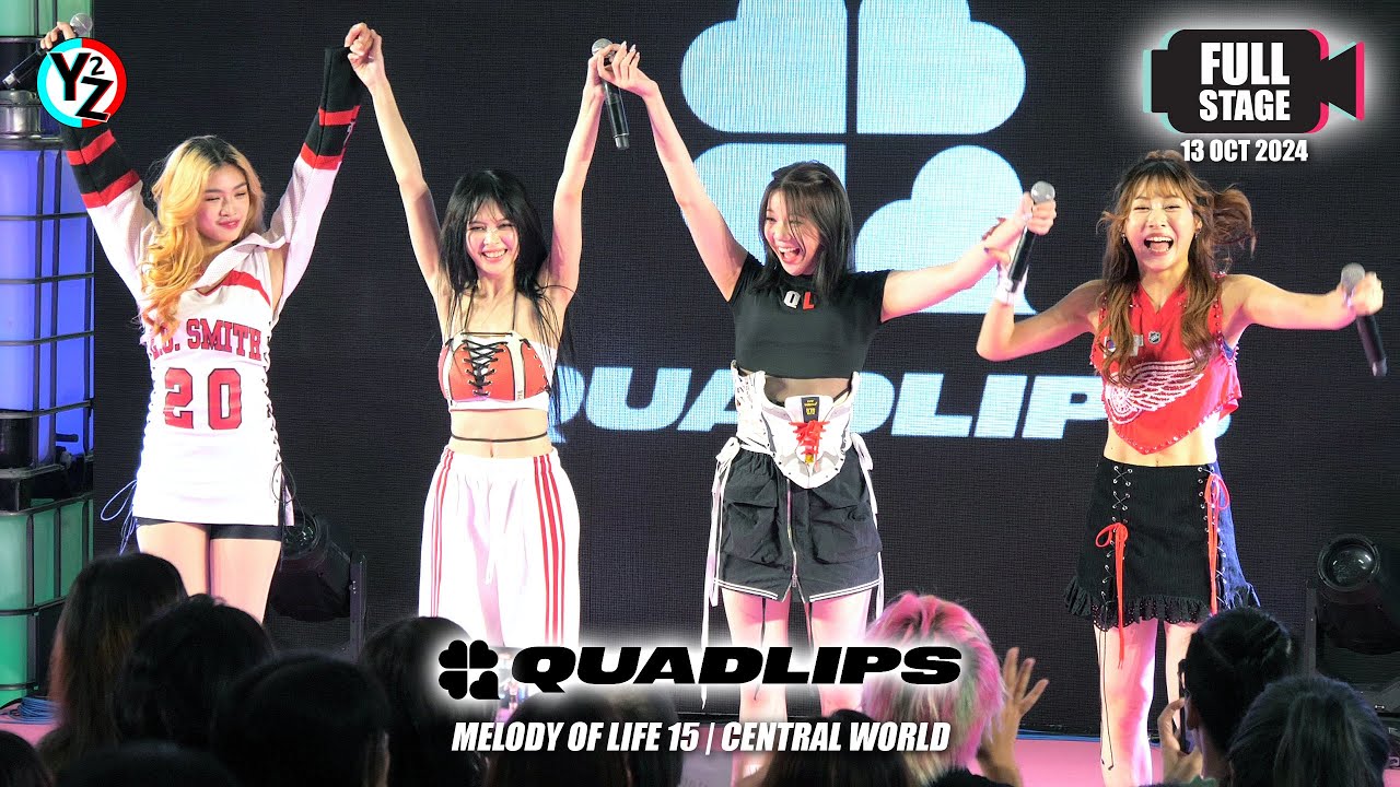 [Full Stage] QUADLIPS | Melody of Life 15 @ Central World 241013