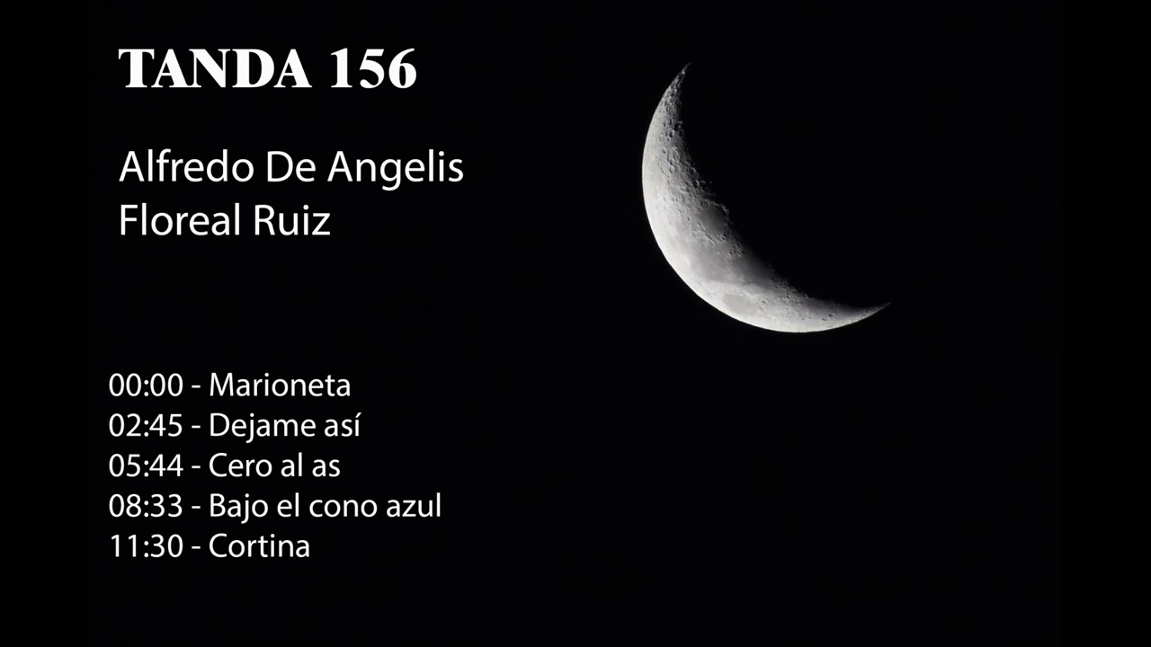 Tanda 156 - Alfredo De Angelis - Floreal Ruiz