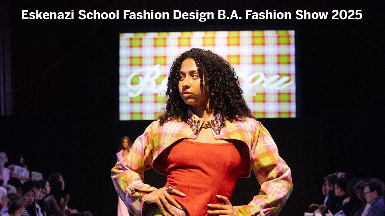 Eskenazi School Fashion Design B.A. Fashion Show 2025