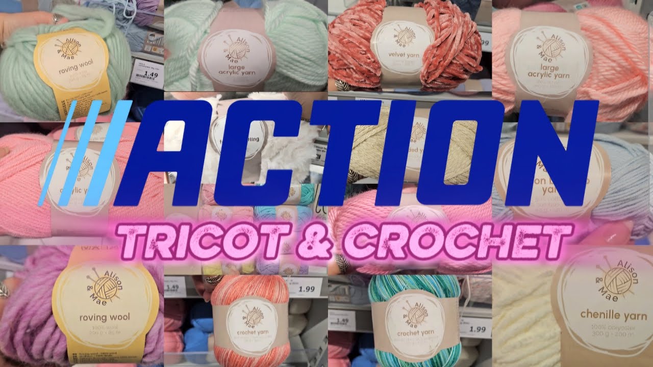 ACTION 💯% TRICOT 💯% CROCHET NOUVEAUT&Eacute;S 