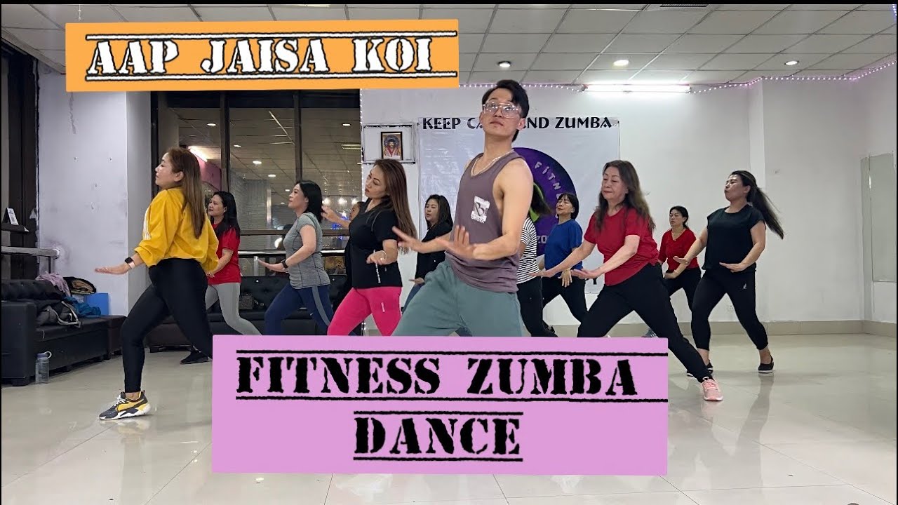 Aap Jaisa Koi- Fitness Zumba Dance . PHUNTSHOK FITNESS ZUMBA. In Thimphu Bhutan