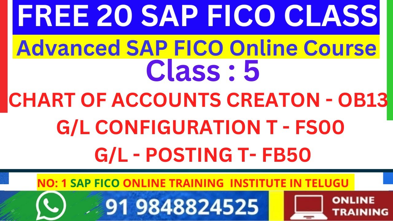 CHART OF ACCOUNTS CREATON - OB13 - G/L CONFIGURATION FS00  - G/L - POSTING FB50