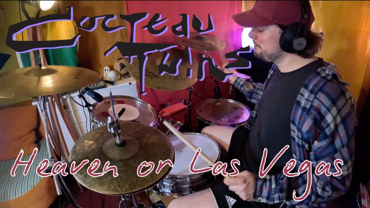 Coceau Twins - Heaven or Las Vegas DRUM COVER