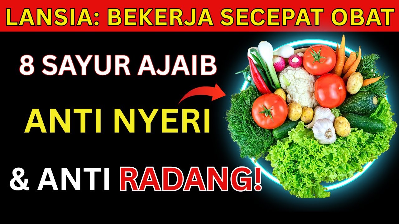 LANSIA WAJIB TAHU! 8 Sayuran Ini Bekerja SECEPAT OBAT &mdash; Asam Urat & Kolesterol Turun Semalam!