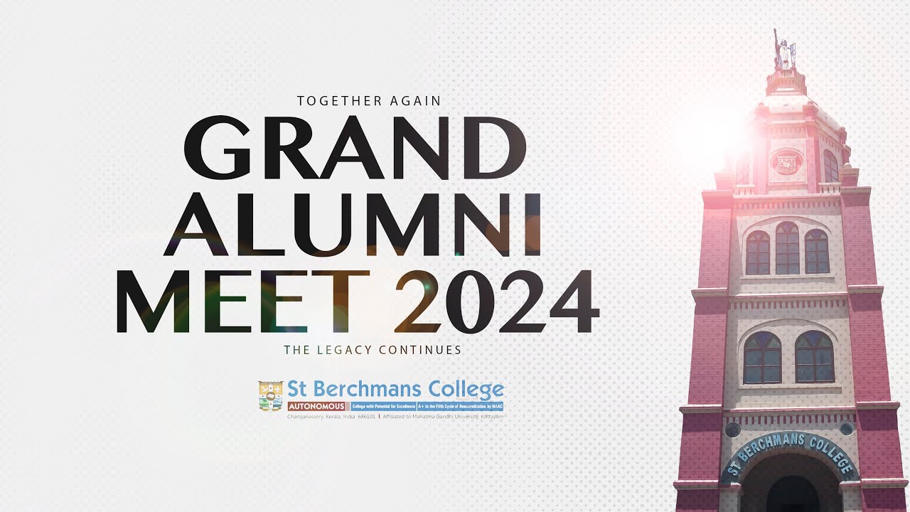 Grand Alumni Meet 2024 | St Berchmans College