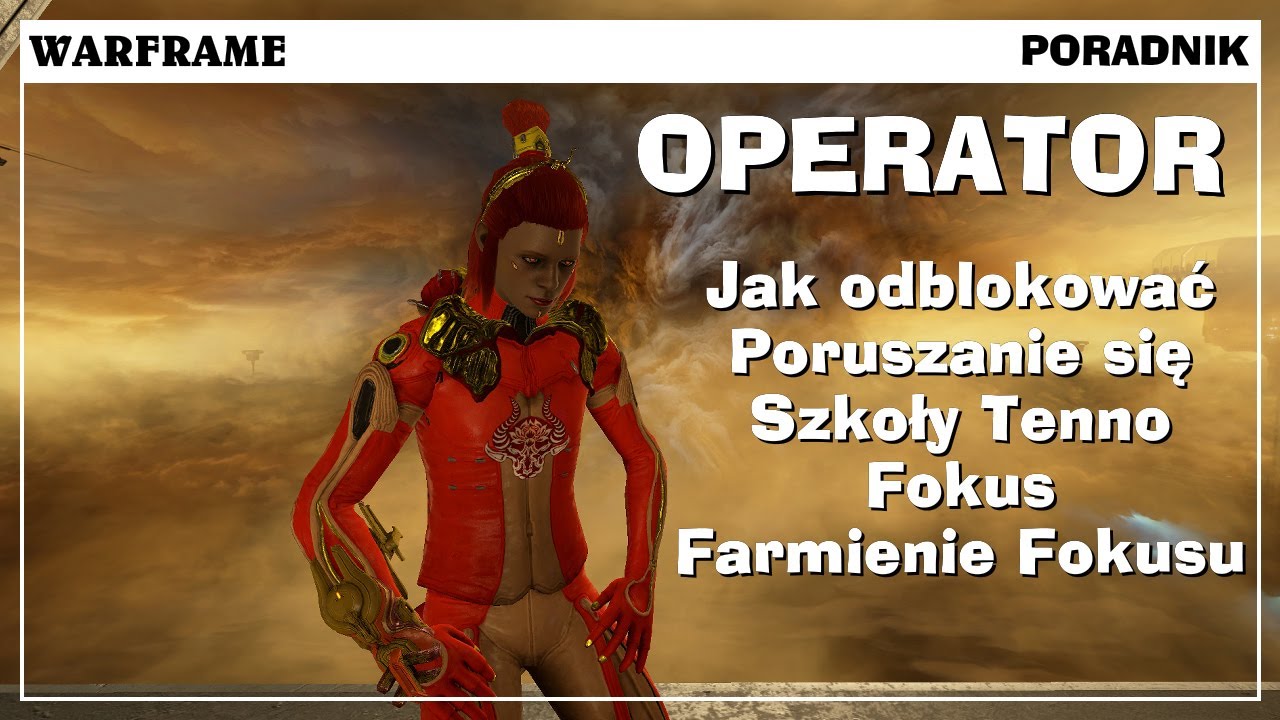 Warframe. Poradnik - Operator. Szkoły Tenno, Drzewko Zdolności, Fokus.