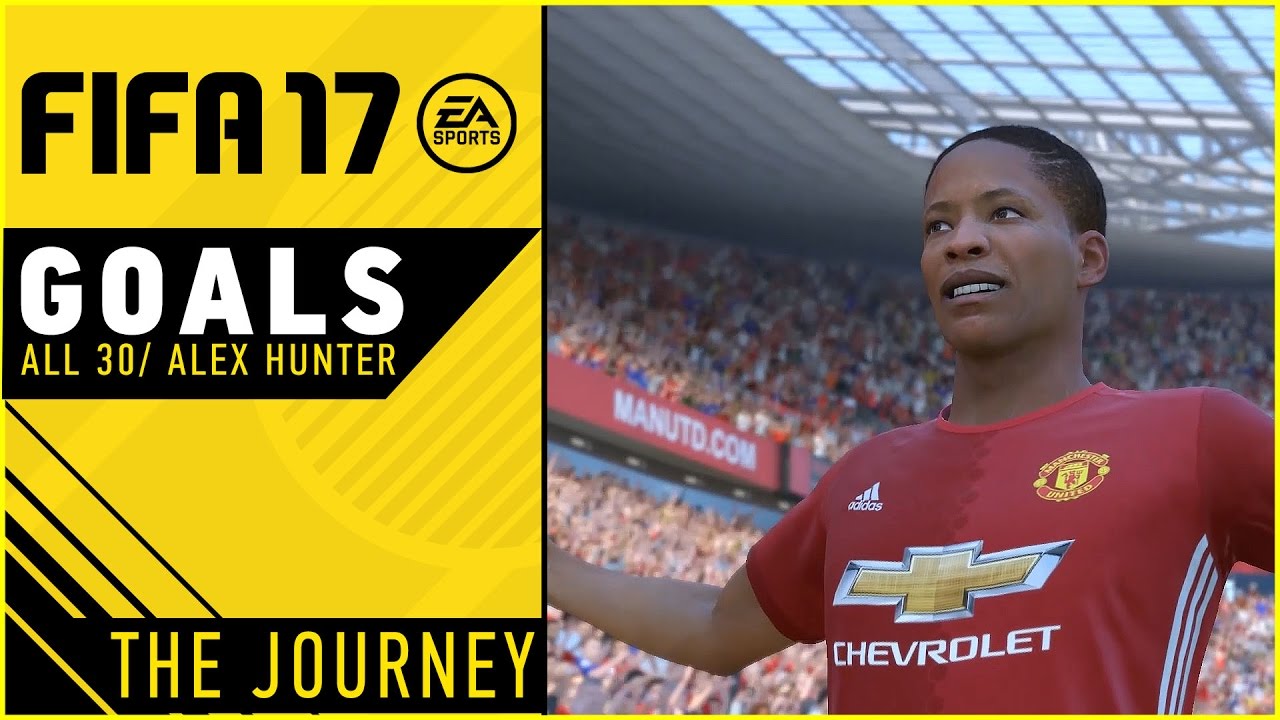 Alex Hunter 30 GOALS in The Journey/ Goals Compilation /FIFA 17 GAMEPLAY HD
