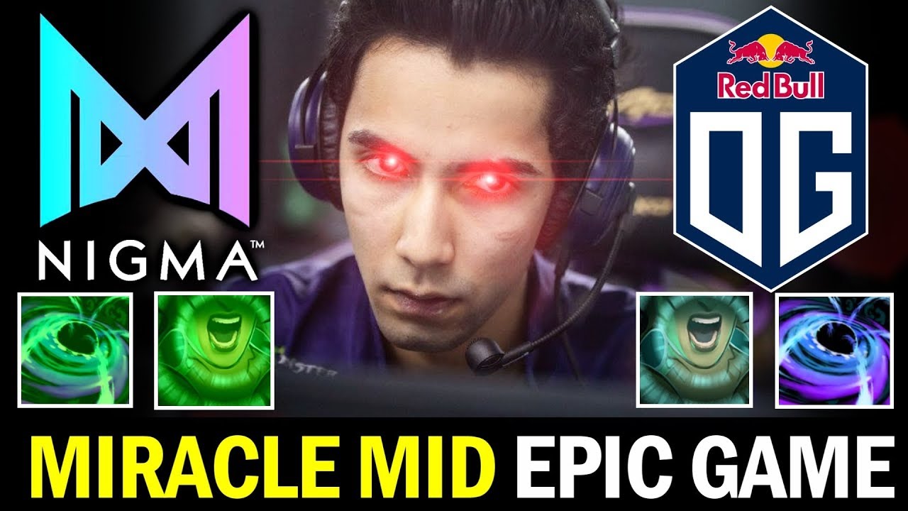 NIGMA vs OG &mdash; MIRACLE back to MID, Epic Game vs SUMAIL RAID BOSS