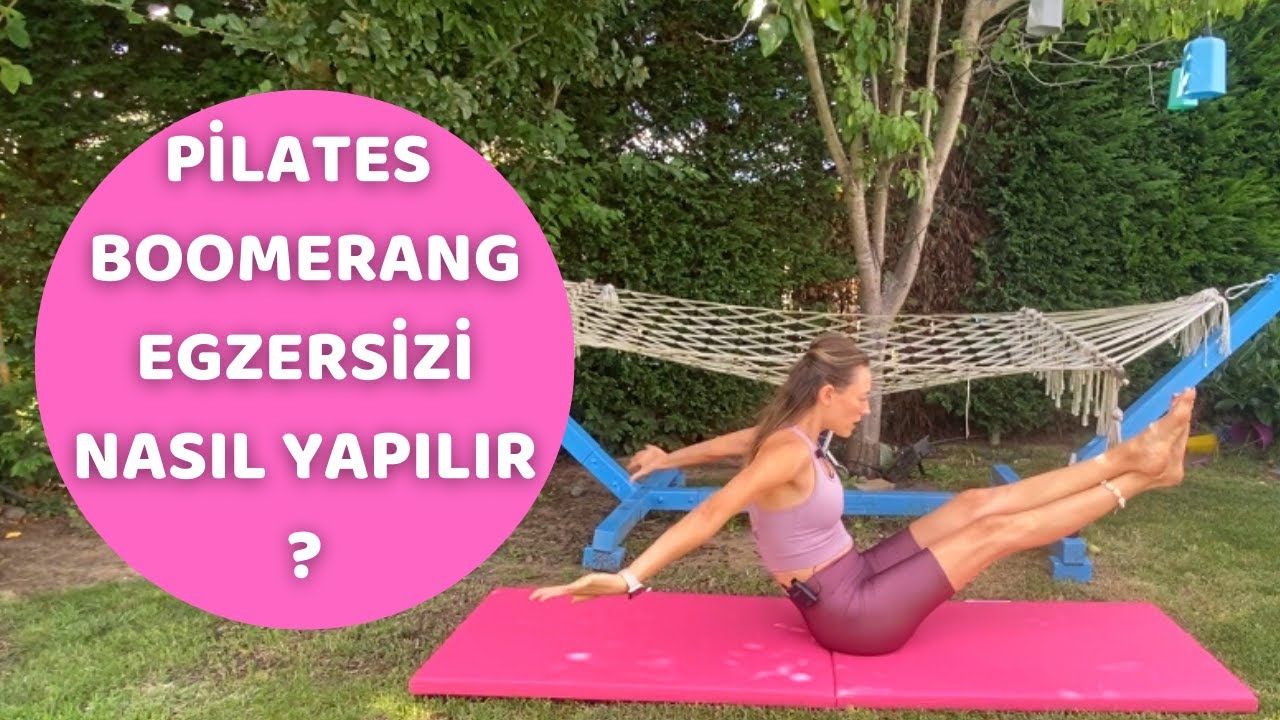 PİLATES MAT EGZERSİZİ BOOMERANG NASIL YAPILIR? | Pilates Eğitimi Başlangıç için Uygulama Detayları
