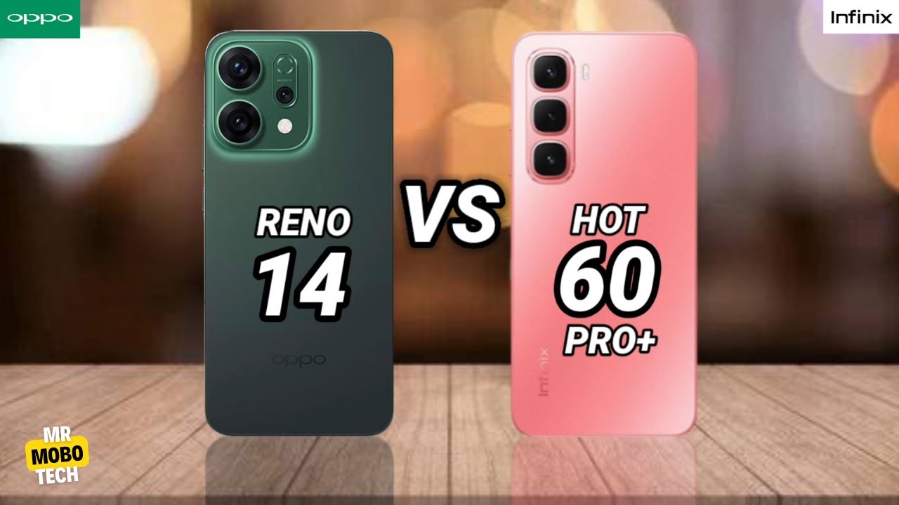 Oppo Reno 14 vs Infinix Hot 60 Pro Plus | Mr Mobo Tech