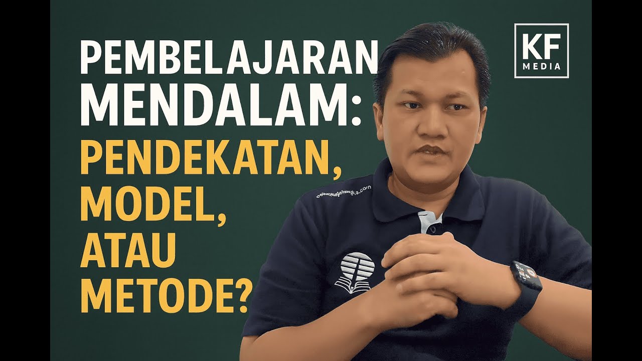 Apakah Pembelajaran Mendalam (Deep Learning) itu Pendekatan, Model, atau Metode Pembelajaran?