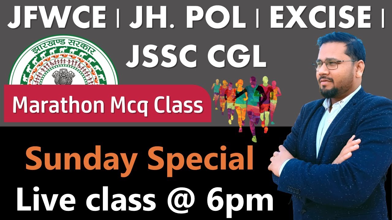 jssc jfwce | jssc exice | jssc cgl | jssc jh. police | sunday special Marathon class