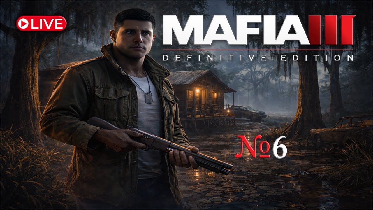 LIVE | MAFIA 3: Definitive Edition — Прохождение на МАКСИМАЛКАХ №6
