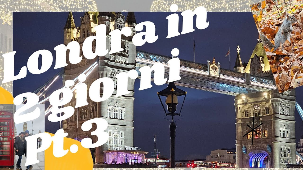 Londra in 2 giorni...e mezzo