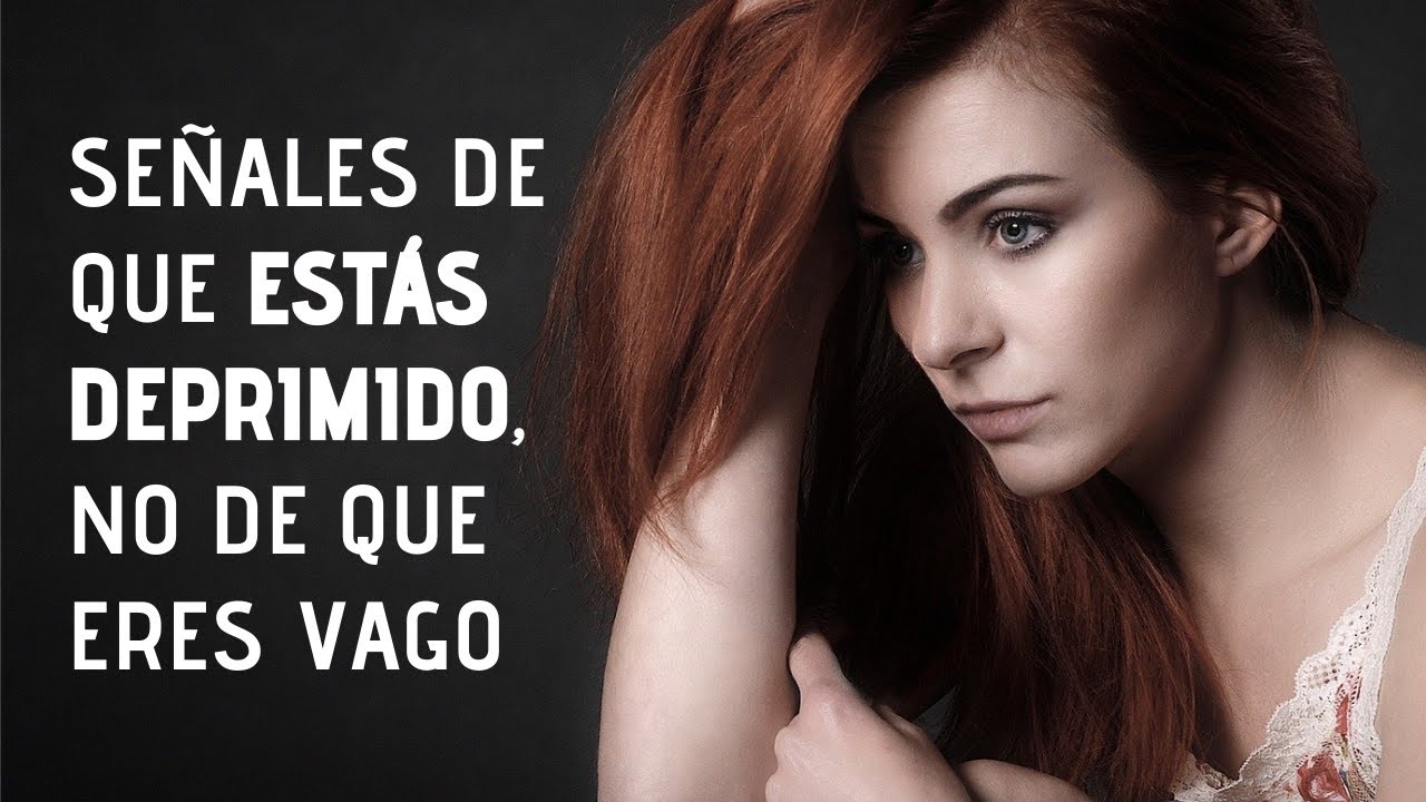 7 Señales De Que Estás Deprimido, No De Que Eres Vago