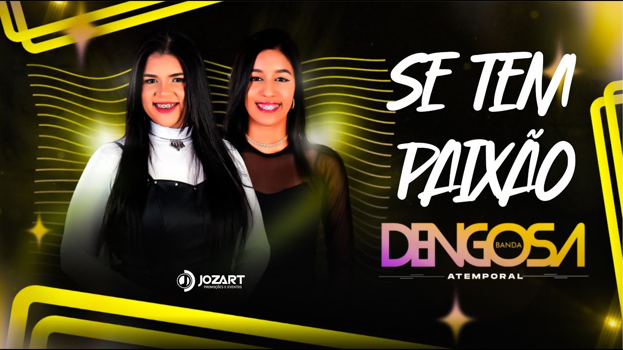 Se Tem Paix&atilde;o - BANDA DENGOSA - 2025
