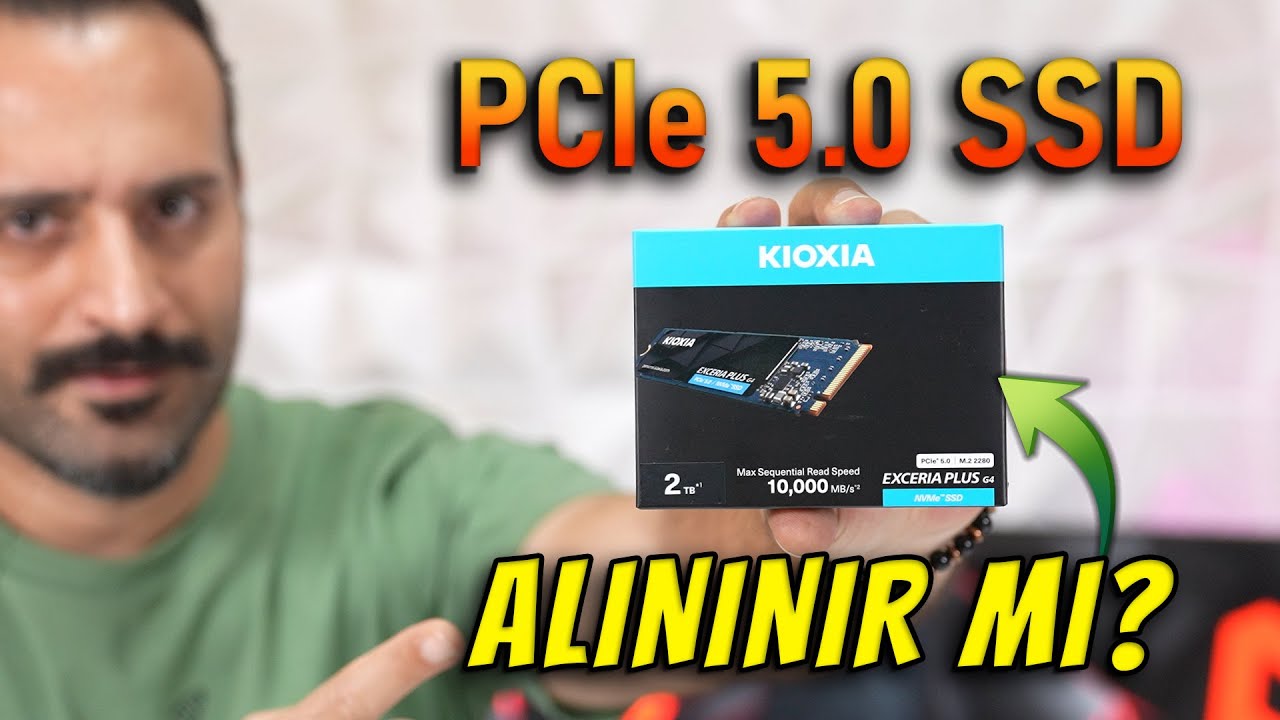 ALMADAN ÖNCE İZLE! PCIe 5.0 SSD'YE GEÇİLİR Mİ? Kioxia Exceria Plus G4